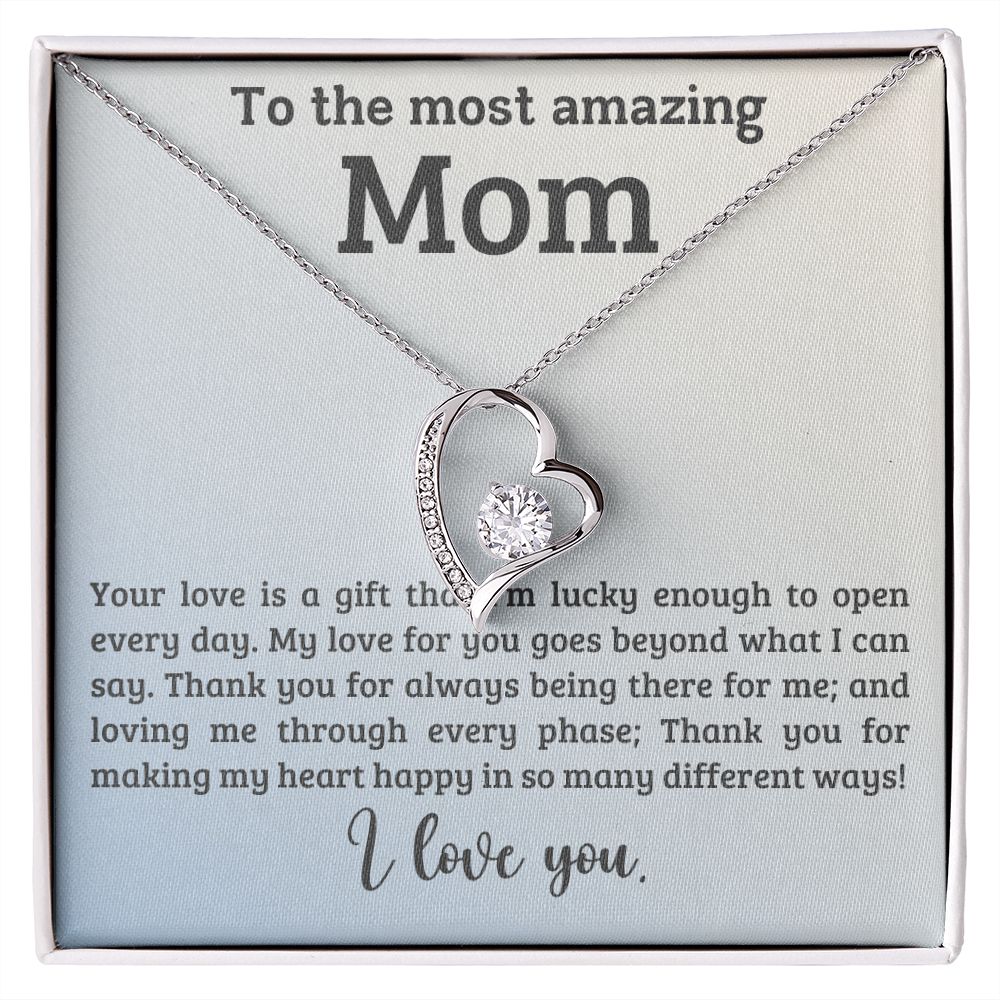 Mom Your Love Is A Gift I m Lucky Enough To Open Every Day Forever Love Necklace